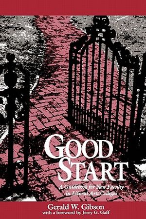 Good Start: A Guidebook for New Faculty in Liberal Arts Colleges image number 0