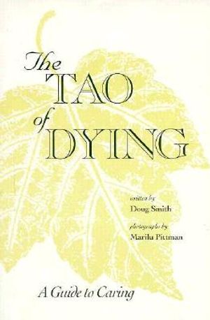 The Tao of Dying: A Guide to Caring image number 0
