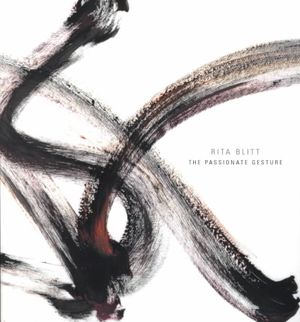 Rita Blitt : The Passionate Gesture image number 0