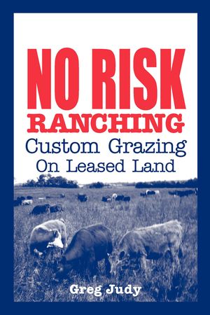 No Risk Ranching: Custom Grazing on Leased Land image number 0