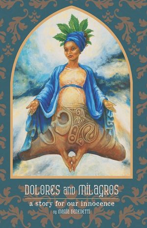 Dolores and Milagros: a story for our innocence image number 0