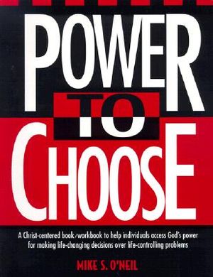 Power to Choose: Twelve Steps to Wholeness image number 0