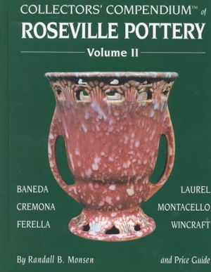 Collectors' Compendium of Roseville Pottery: And Price Guide image number 0