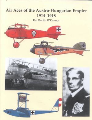 Air Aces of the Austro-Hungarian Empire 1914-1918 image number 0