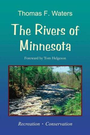 The Rivers of Minnesota: Recreation and Conservation image number 0