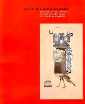 Surrealist Vision and Technique: Drawings and Collages from the Pompidou Center and the Picasso Museum, Paris image number 0