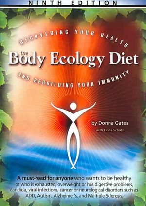 The Body Ecology Diet : Recovering Your Health and Rebuilding Your Immunity image number 0