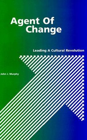 Agent of Change: Leading a Cultural Revolution image number 0