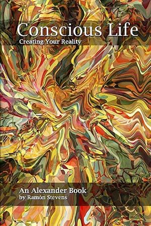 Conscious Life: Creating Your Reality image number 0