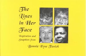 Lines in Her Face : Inspiration and Snapshots from Bonnie Ilyse Tunick image number 0