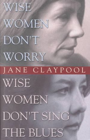 Wise Women Don't Worry, Wise Women Don't Sing the Blues image number 0