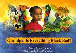 Grandpa, Is Everything Black Bad? image number 0