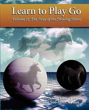 The Way of the Moving Horse: Learn to Play Go image number 0
