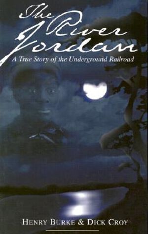 The River Jordan: A True Story of the Underground Railroad image number 0
