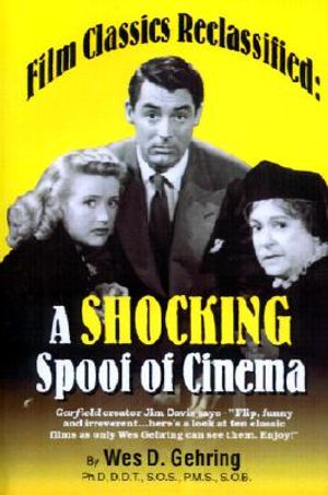 Film Classics Reclassified: A Shocking Spoof of Cinema image number 0