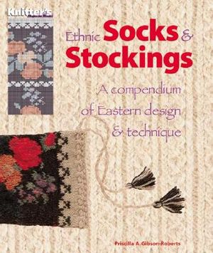 Ethnic Socks & Stockings: A Compendium of Eastern Design & Technique image number 0
