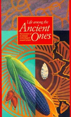 Life Among the Ancient Ones: Two Accounts of an Anasazi Archaeological Research Project image number 0