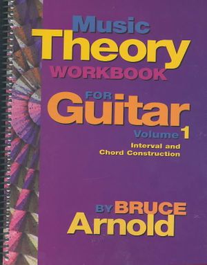 Music Theory Workbook for Guitar : Chord and Interval Construction image number 0