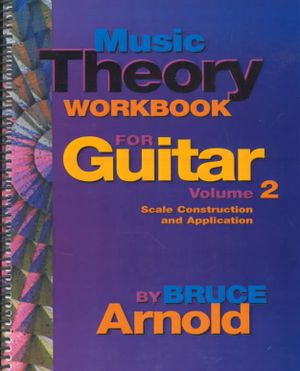 Music Theory Workbook for Guitar : Scale Construction image number 0