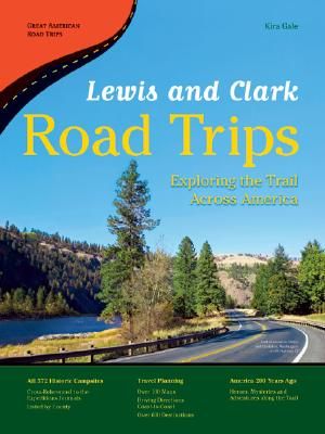 Lewis and Clark Road Trips: Exploring the Trail Across America image number 0