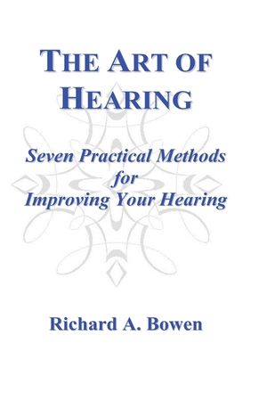 The Art of Hearing: Seven Practical Methods for Improving Your Hearing image number 0