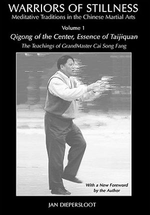 Warriors of Stillness Vol. I: Meditative Traditions in the Chinese Martial Arts image number 0