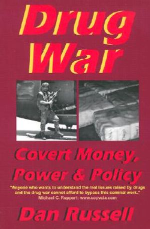 Drug War: Covert Money, Power & Policy image number 0