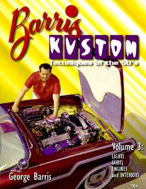 Barris Kustom Techniques of the 50's: Lights, Skirts, Engines and Interiors image number 0