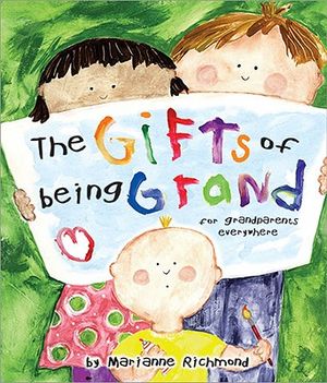 The Gifts of Being Grand: For Grandparents Everywhere image number 0