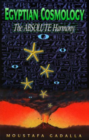 Egyptian Cosmology: The Absolute Harmony image number 0