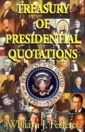 Treasury of Presidential Quotations image number 0
