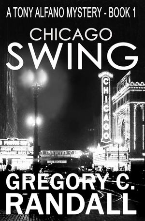 Chicago Swing: A Tony Alfano Thriller image number 0