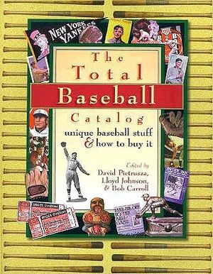 The Total Baseball Catalog: Great Baseball Stuff and How to Buy It image number 0
