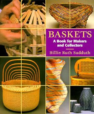Baskets: A Book for Makers and Collectors image number 0