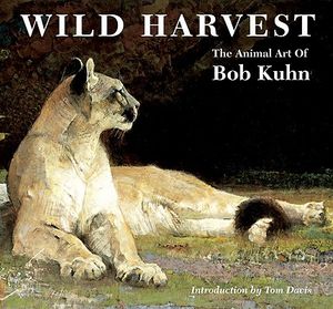 Wild Harvest: The Wildlife Art of Bob Kuhn image number 0