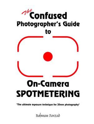 The Confused Photographer's Guide to On-Camera Spotmetering image number 0
