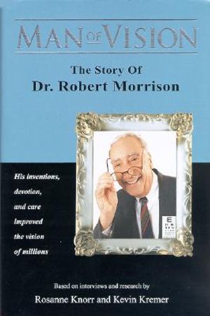 Man of Vision: The Story of Dr. Robert Morrison image number 0