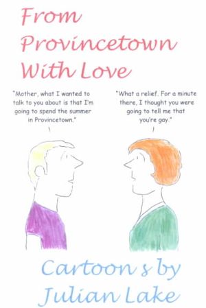 From Provincetown With Love : Cartoons by Julian Lake image number 0