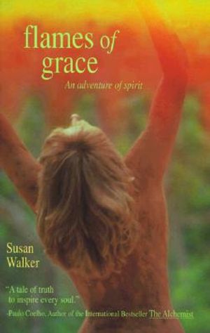 Flames of Grace: An Adventure of Spirit image number 0