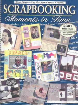 Scrapbooking : Moments in Time image number 0