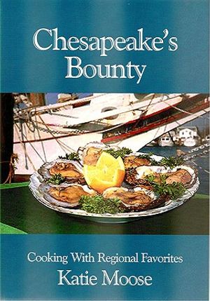 Chesapeake's Bounty: Cooking with Regional Favorites image number 0