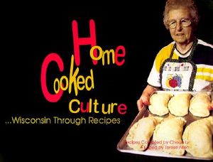 Home Cooked Culture: Wisconsin Through Recipes image number 0