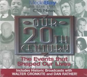 Our 20th Century: The Events That Shaped Our Lives image number 0