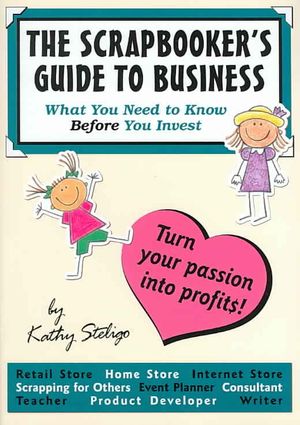 The Scrapbooker's Guide to Business: What You Need to Know Before You Invest image number 0