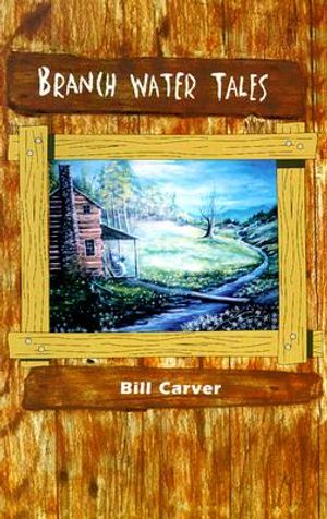 Branch Water Tales: Memories of a Mountain Family image number 0
