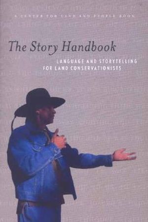 The Story Handbook: A Primer on Language and Storytelling for Land Conservationists image number 0