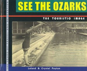 See the Ozarks: The Touristic Image image number 0