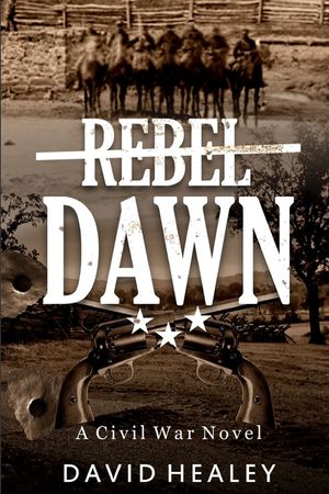 Rebel Dawn: A Civil War Novel image number 0