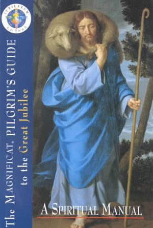 The Magnificat Pilgrim's Guide to the Great Jubilee: A Spiritual Manual image number 0