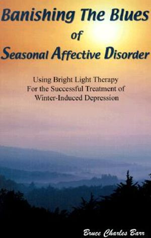 Banishing the Blues of Seasonal Affective Disorder: Using Bright Light Therapy for the Successful Treatment of Winter-Induced Depression image number 0